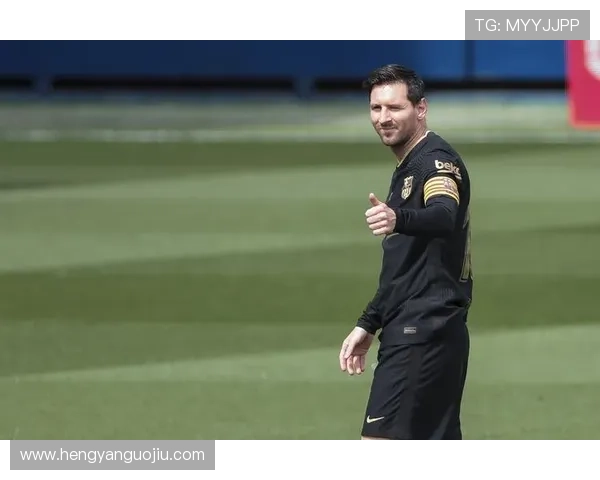 梅西重返巴萨可能性增大 内部透露谈判已接近完成